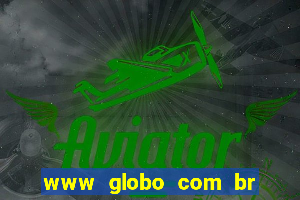 www globo com br absolutamente noticias